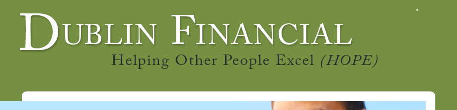 Dublin Financial:  Helping Other People Excel (HOPE) - purposedrivenmoney.com